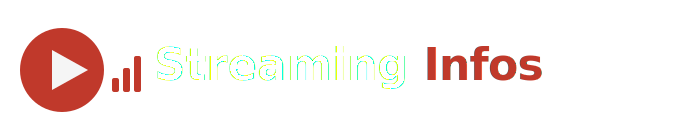 Streaming Infos